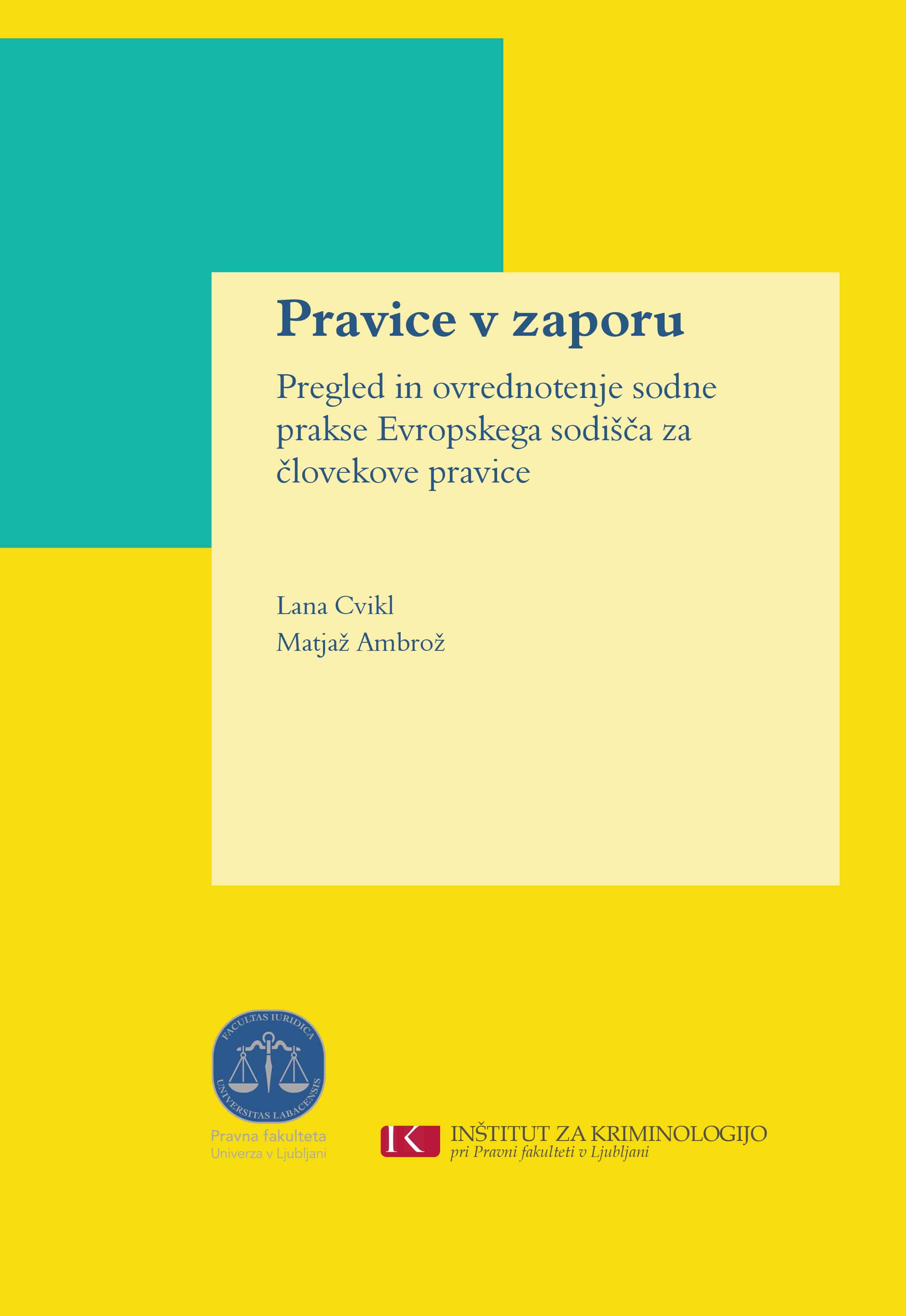 Lana Cvikl in Matjaž Ambrož: Pravice v zaporu