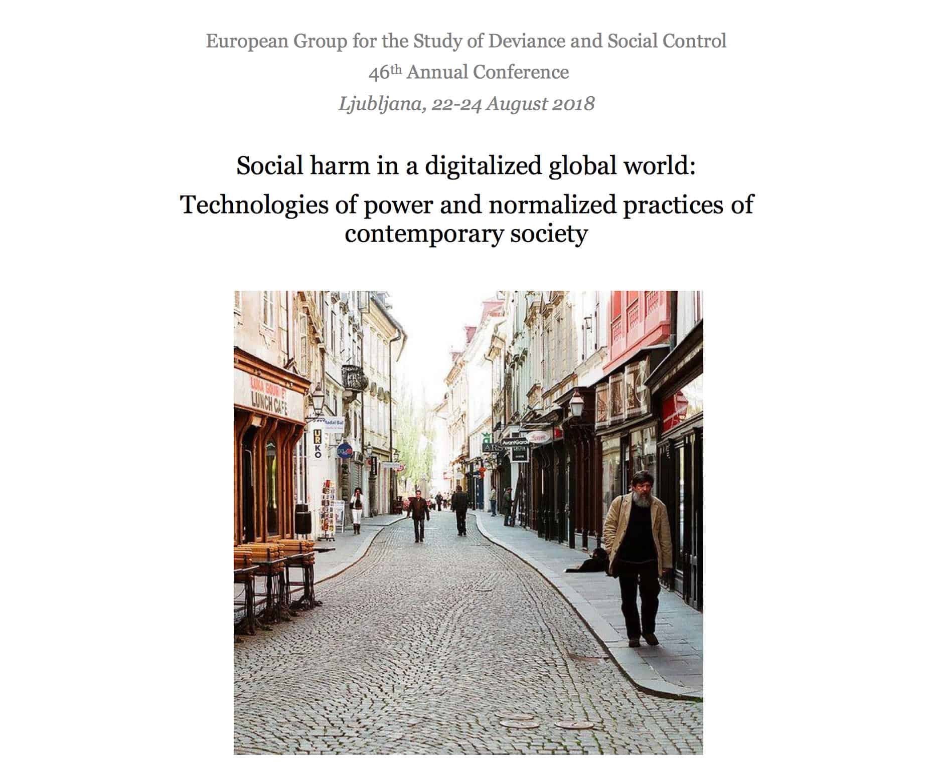 European Group for the Study of Deviance and Social Control: 46th Annual Conference, Ljubljana 2018. Programme booklet