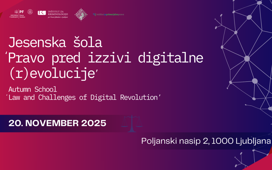Vabljeni na Jesensko šolo: Pravo pred izzivi digitalne (r)evolucije