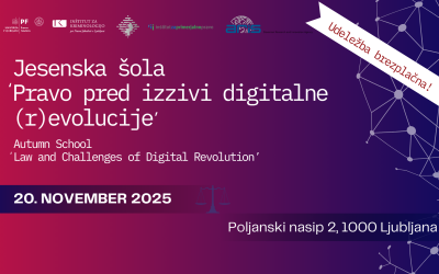 Vabljeni na Jesensko šolo: Pravo pred izzivi digitalne (r)evolucije