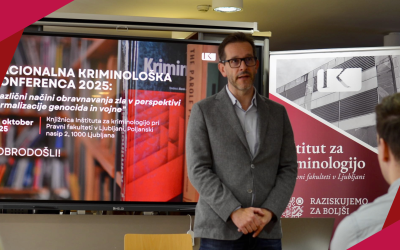 Nacionalna kriminološka konferenca 2025: od psihologije zla do razumevanja aktualnih dilem, ki jih odpirata vojna in genocid
