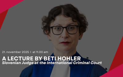 Invitation to a Lecture by Slovenian Judge at the International Criminal Court, Beti Hohler, LL.M.