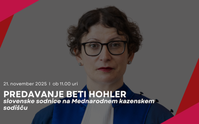 Vabilo na predavanje Beti Hohler, slovenske sodnice na Mednarodnem kazenskem sodišču