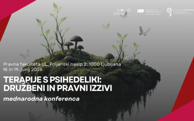 Mednarodna konferenca “Terapije s psihedeliki: družbeni in pravni izzivi”