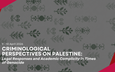 Criminological Perspectives on Palestine: Legal Responses and Academic Complicity in Times of Genocide