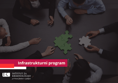 The Infrastructure Programme for the domain of criminality, crime and penal policy of the Institute of Criminology